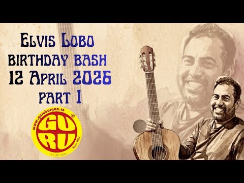 Elvis Lobo — Birthday Bash, Part 1, Guru Bar