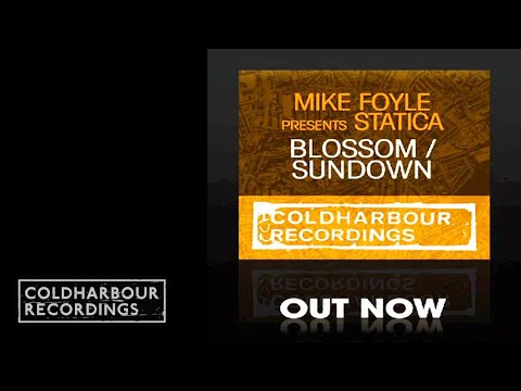 Mike Foyle presents Statica - Blossom | Original Mix