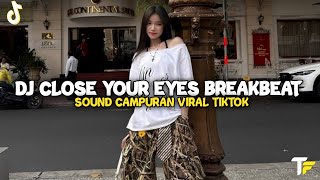 Download lagu DJ CLOSE YOUR EYES BREAKBEAT REMIX SLOW JEDAG JEDUG VIRAL TERBARU TIKTOK 2026!! mp3 Download lagu DJ CLOSE YOUR EYES BREAKBEAT REMIX SLOW JEDAG JEDUG VIRAL TERBARU TIKTOK 2026!! mp3
