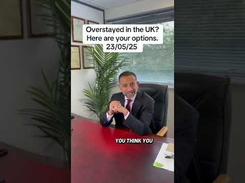 What Are My Options as an Overstayer in the UK? | Immigration Advice Explained