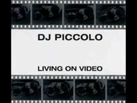 DJ Piccolo - Living On Video