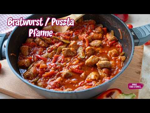 Einfach und Lecker - Bratwurst Puszta Pfanne - Mittagessen Rezept