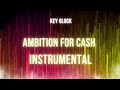 Key Glock Ambition For Cash INSTRUMENTAL