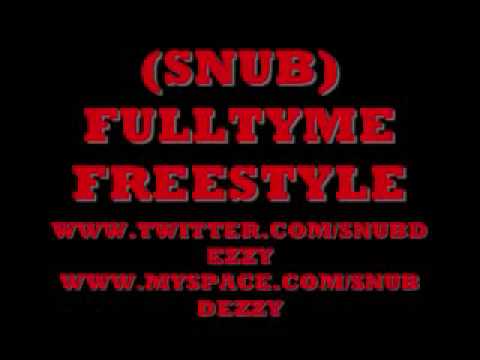 (SNUB)FEAT SEAN KINGSTON  FULL TYME FREESTYLE...
