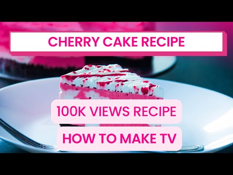 How to Make a Delicious Cherry Cake: A Step-by-Step Guide