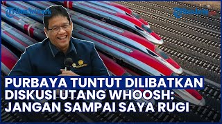 Purbaya Keukeuh Tuntut Dilibatkan terkait Diskusi Utang Whoosh: Jangan Sampai Saya Rugi Amat