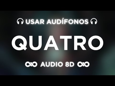 Quatro - Tezzel, Feid | AUDIO 8D 🎧