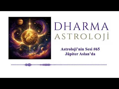 Jüpiter Aslan'da | Astroloji'nin Sesi #65