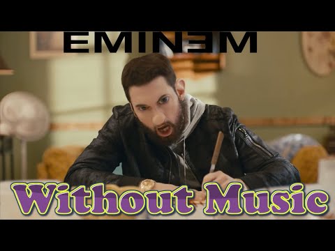 Eminem - WITHOUT MUSIC - GNAT