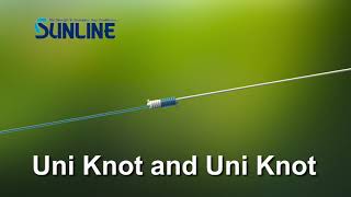 Fishing Knots:Uni Knot and Uni knot【SUNLINE KNOT SCHOOL】