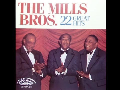 The Mills Brothers- When You Were Sweet Sixteen