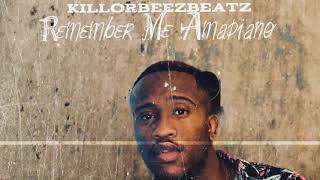 Killorbeezbeatz - Remember Me Amapiano (80s Amapiano Music)