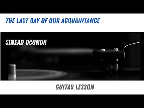 The Last Day Of Our Acquaintance - Sinéad…