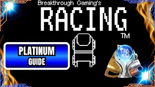 Racing: Breakthrough Gaming Arcade – Platinum Trophy Guide | 2-3 Minute Easy Platinum (PS4)