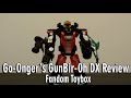 Go Ongers GunBir Oh DX Review