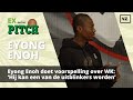 Eyong Enoh doet voorspelling over WK: 'Hij kan een van de uitblinkers worden'