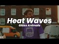 Glass Animals Heat Waves Lyrics