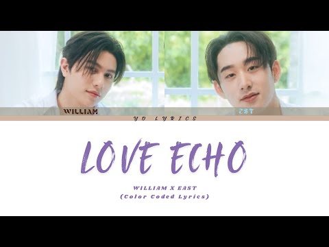 William and Est - Love Echo (เสียงหัวใจ) - Lyrics - [ TH/Rom/IND Sub ]