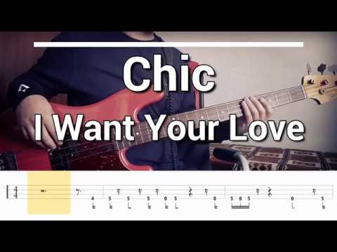 Chic - I Want Your Love (Bass Cover) TABS