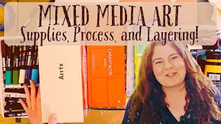 The Ultimate Guide to Mixed Media Sketchbooking- Art Supplies, Layering, Process!