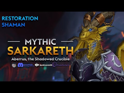 Banhammer vs Sarkareth Mythic Restoration Shaman