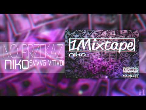 NIKO - NO_PRZEKAZ gość. SVVVG, VMVD1 [1 Mixtape] |SINGIEL| |HD|