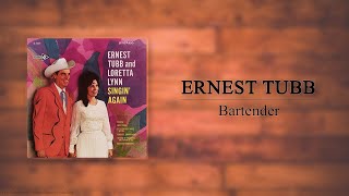 Ernest Tubb &amp; Loretta Lynn - Bartender