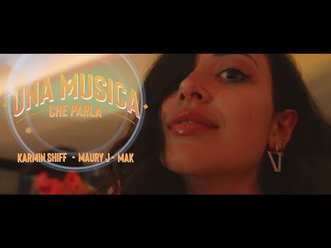 KARMIN SHIFF, MAURY J, MAK - Una Musica Che Parla (Official Video)