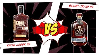 Knob Creek 18 vs Elijah Craig 18