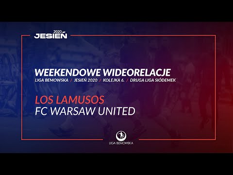 LIGA BEMOWSKA / JESIEŃ 2020 / LOS LAMUSOS - FC WARSAW UNITED