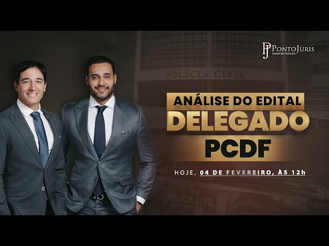 Análise do Edital - Delegado PCDF