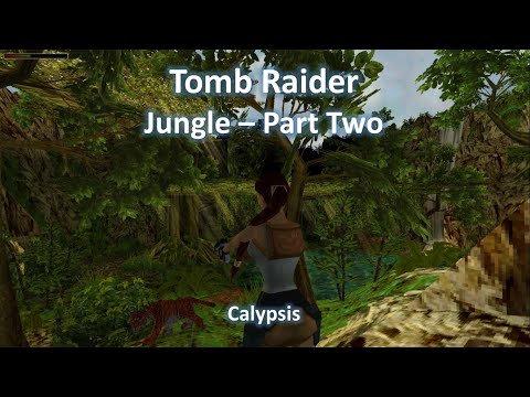 TRLE, Jungle - Part Two