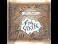 F.M.S.T.A.T.I.C. by FM Static 