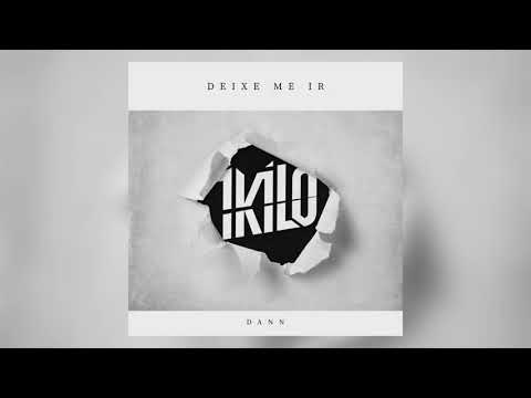 1 Kilo - Deixe Me Ir (Dann Remix)  [FREE DOWNLOAD]