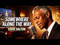 Somewhere Along The Way (Official Lyric Video) - Eddie Dalton