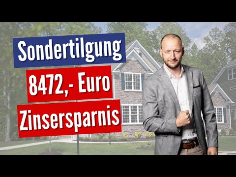 Sondertilgung einfach erklärt - Geld sparen und Laufzeit verkürzen [#Baufinanzierung]