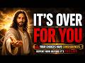 GOD SAYS The End Is Here And It S Worse Than God S Message For You Today