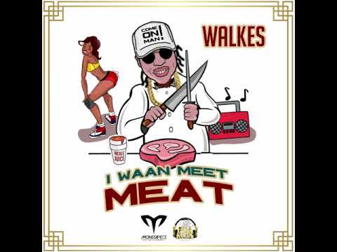 Walkes-I waan meet meat (Terminator riddim)bashment soca crop over 2019