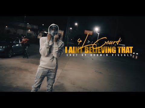 4L Court - I Aint Believing That (Official Video) shot by @boominvisuals