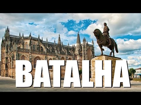 Batalha - Portugal HD