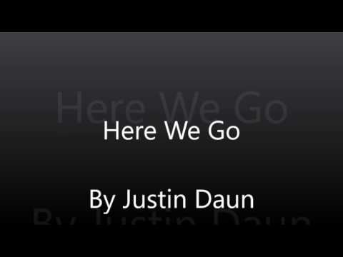 Here we Go by Justin Daun