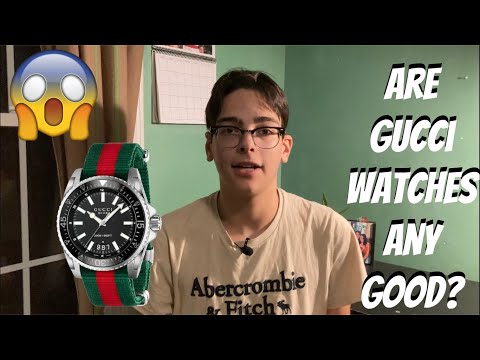 Are Gucci Watches Any Good?