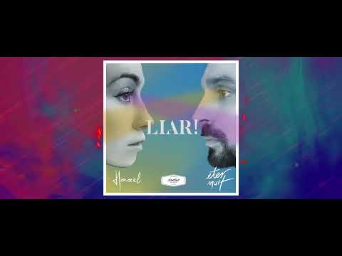 hazel + Eternuit - LIAR! (Lyric Video)