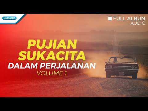 Nonstop Pujian Sukacita Dalam Perjalanan volume 1 - Various Artists (Full Album Audio)