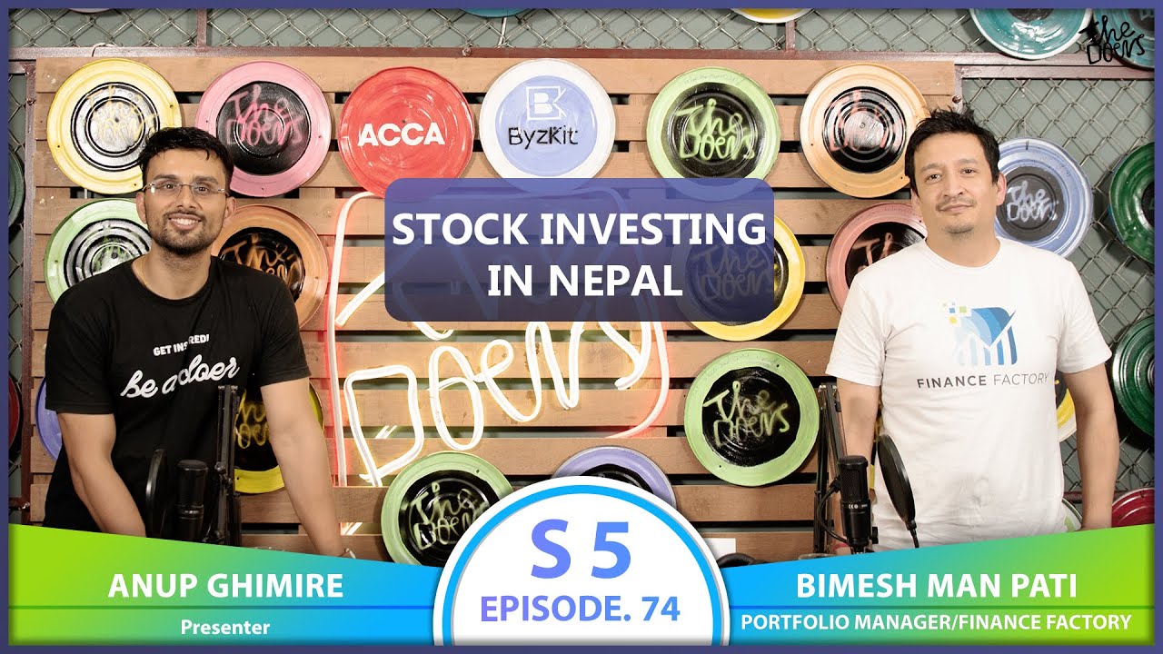 STOCK INVESTING IN NEPAL ft. Bimesh Man Pati | EP 74 | The Doers Nepal | Anup Ghimire