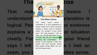 That Makes Sense #englisjsentencesfordailyuse