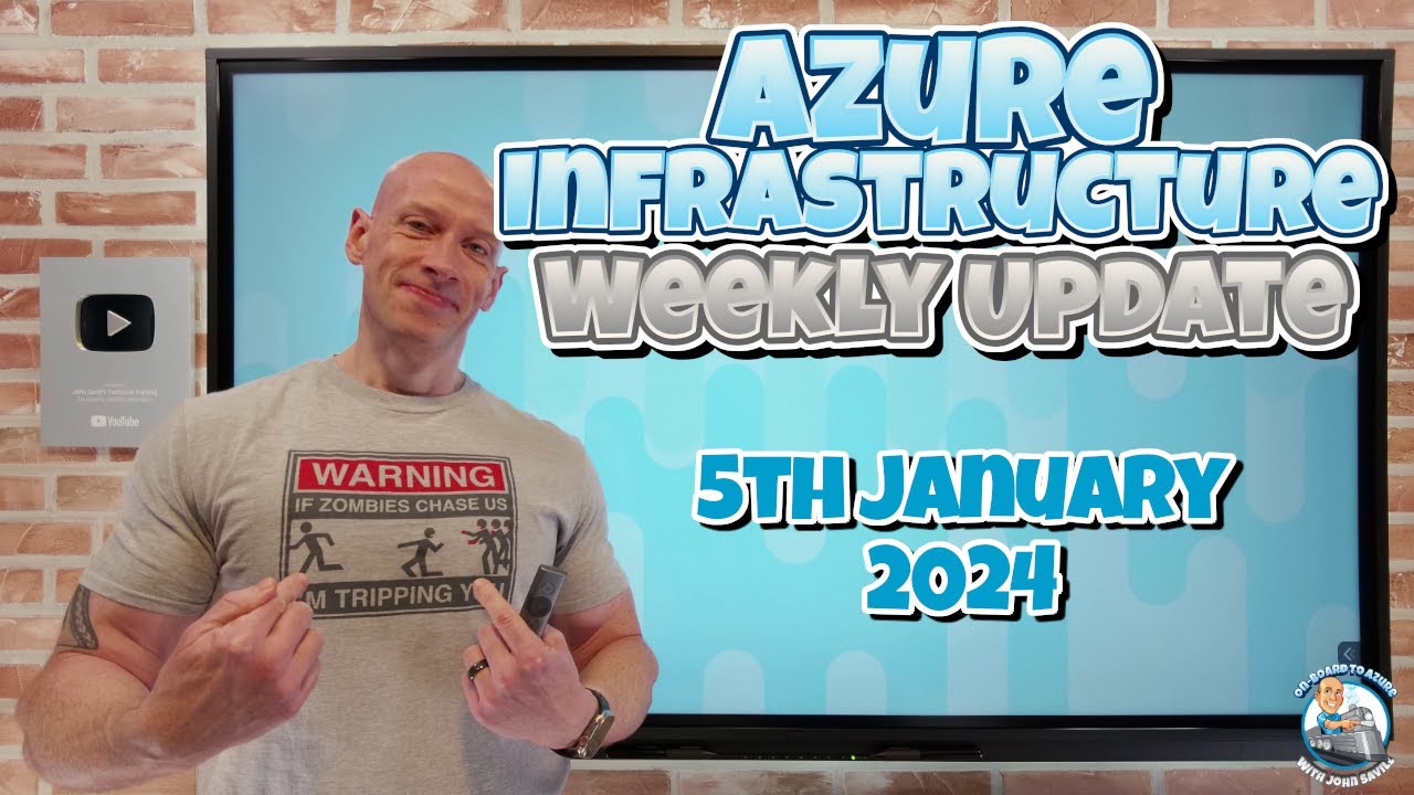 Azure Infrastructure Update - 5th of January 2024