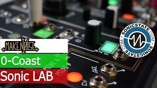 Video thumbnail for MakeNoise 0-Coast - SonicLAB Review by sonicstate