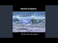 Waves of Peace