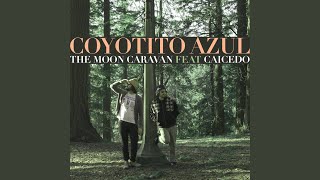 Coyotito Azul Music Video